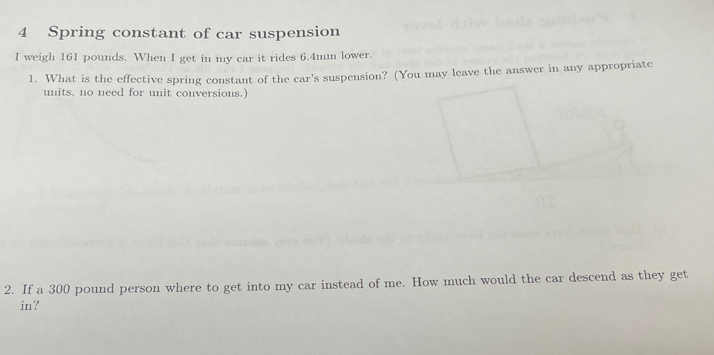 Solved 4 ﻿Spring constant of car suspensionI weigh 161