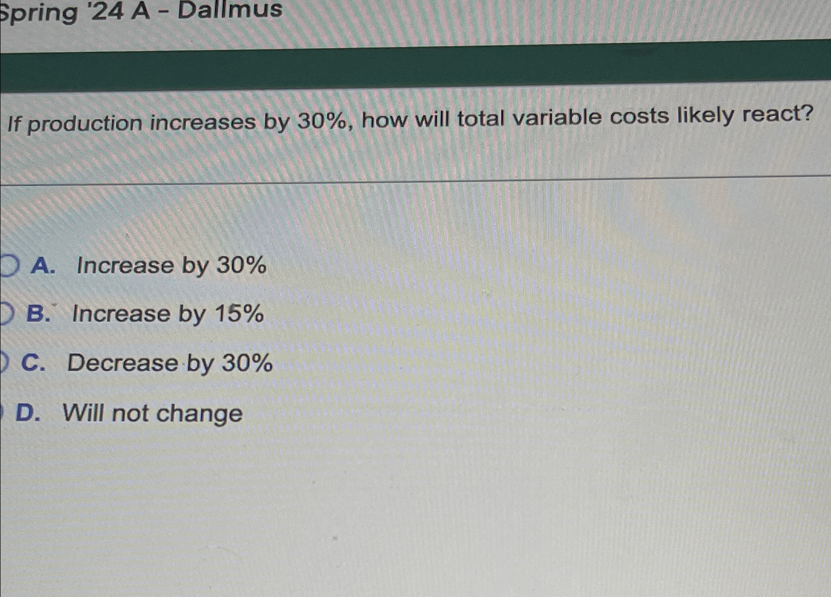 Solved Spring '24 ﻿A - ﻿DallmusIf production increases by | Chegg.com