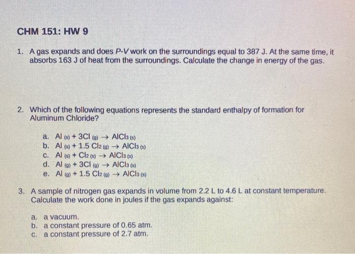 Solved Chm 151 Hw 9 1 A Gas Expands And Does P V Work O Chegg Com