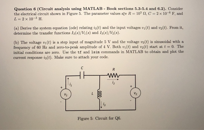 Solved Question 6 (Circuit analysis using MATLAB - Book | Chegg.com