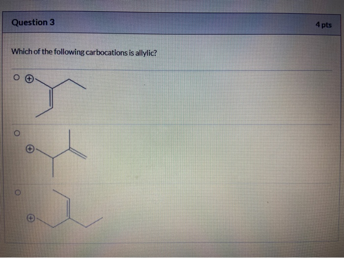 Solved Question 1 4 pts Which of the following would be | Chegg.com