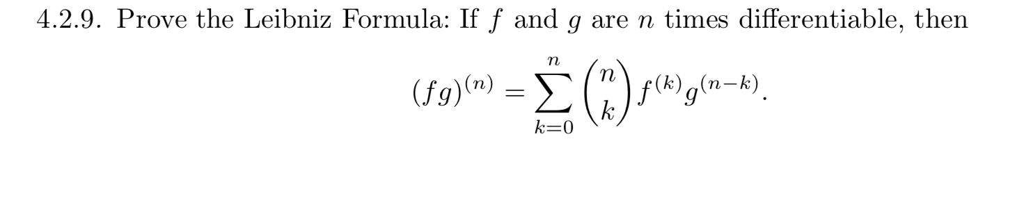Solved 4.2.9. ﻿Prove the Leibniz Formula: If f ﻿and g ﻿are n | Chegg.com