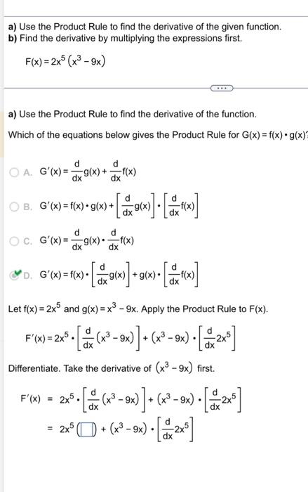 Solved A Use The Product Rule To Find The Derivative Of The