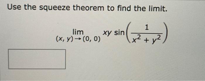 Solved Use The Squeeze Theorem To Find The Limit. | Chegg.com