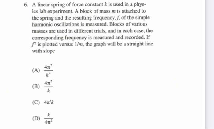 Solved 6. A linear spring of force constant k is used in a | Chegg.com