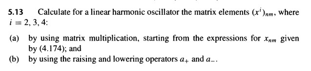 Solved 5.13 Calculate for a linear harmonic oscillator the | Chegg.com