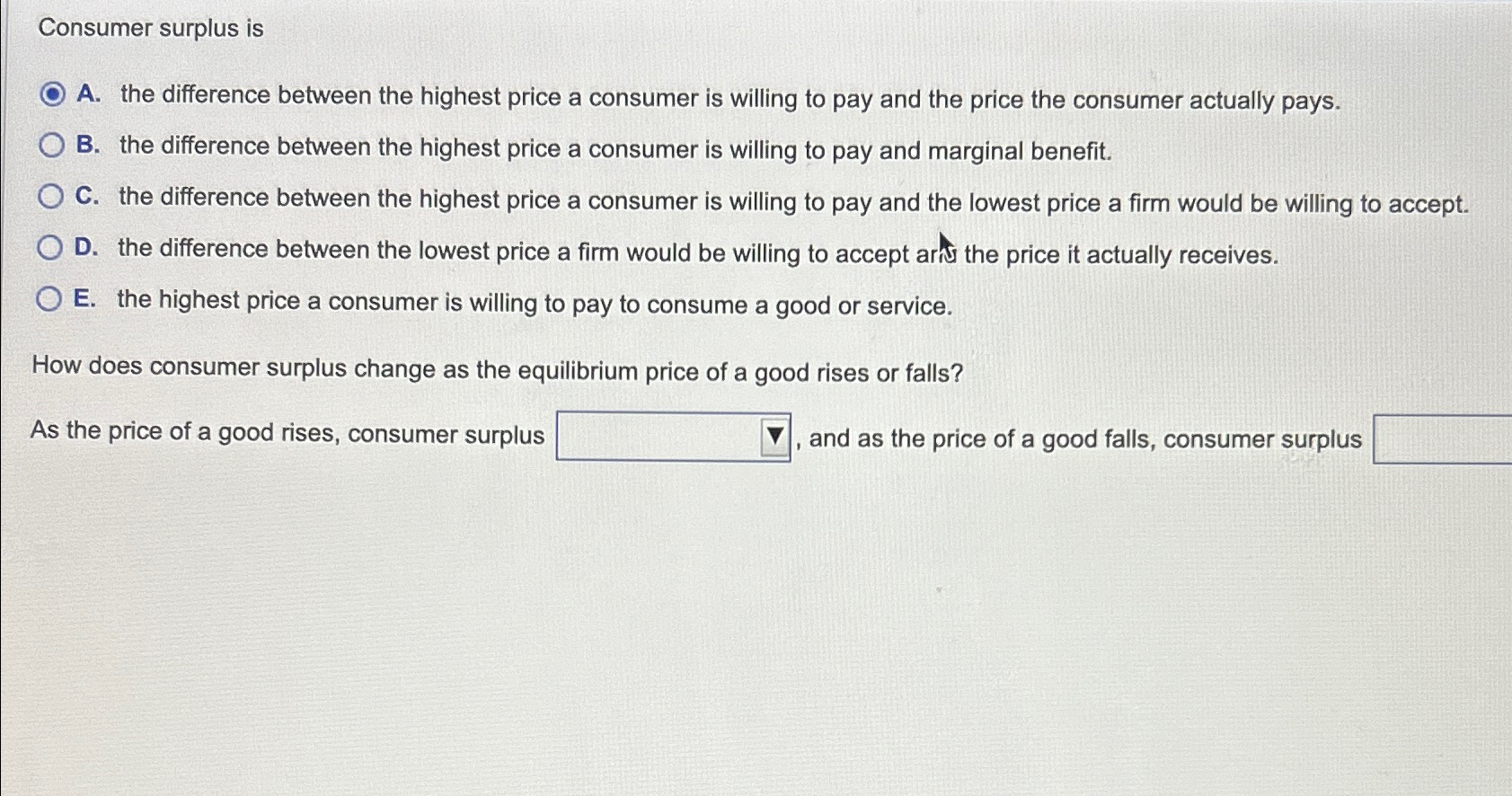 Consumer surplus isA. ﻿the difference between the | Chegg.com