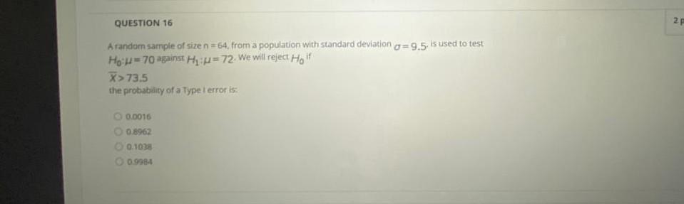 Solved QUESTION 16 2 A random sample of size n = 64, from a | Chegg.com