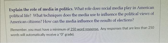 Explain the role of media in politics. What role does | Chegg.com