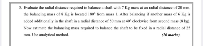 Solved 5. Evaluate the radial distance required to balance a | Chegg.com