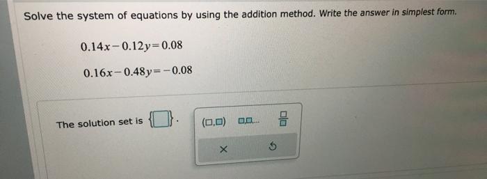 Solved Solve the system of equations by using the addition | Chegg.com