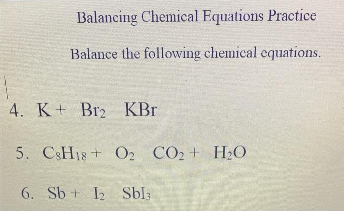 Solved Balancing Chemical Equations Practice Balance The | Chegg.com