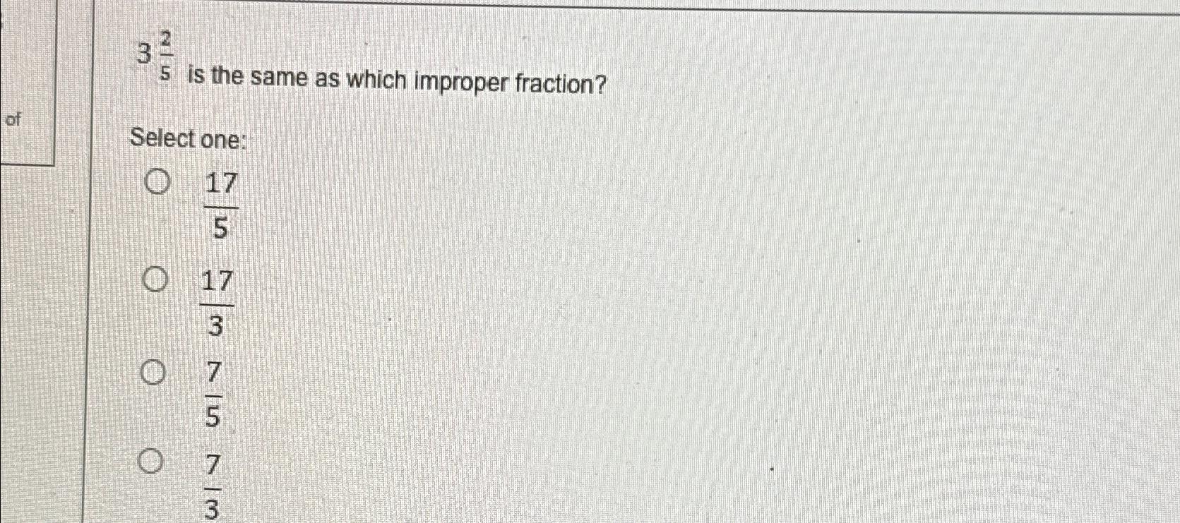 Solved 325 ﻿is the same as which improper fraction?Select | Chegg.com