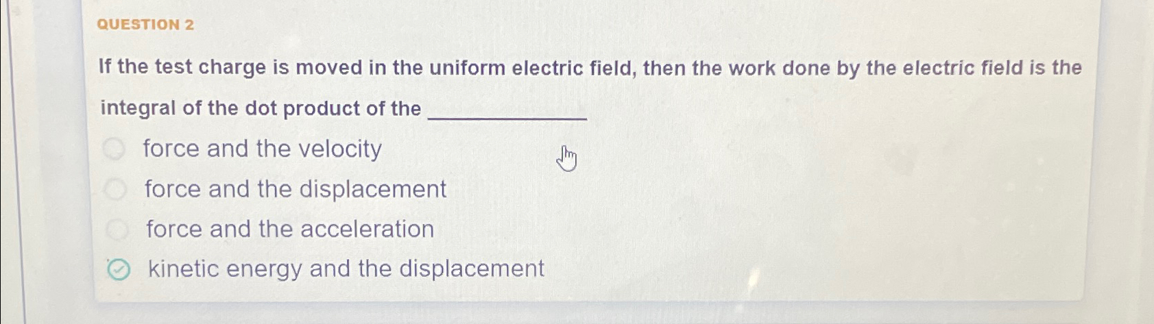 Solved QUESTION 2If the test charge is moved in the uniform | Chegg.com