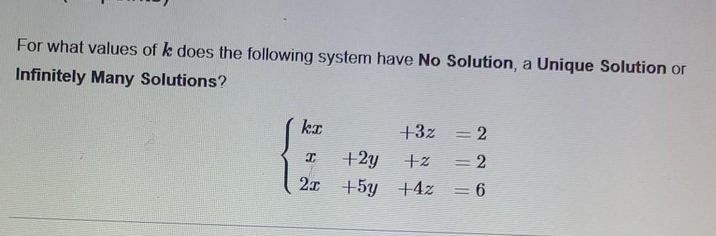 Solved For what values of k does the following system have | Chegg.com