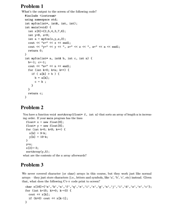 Solved Problem 1 What's the output to the screen of the | Chegg.com