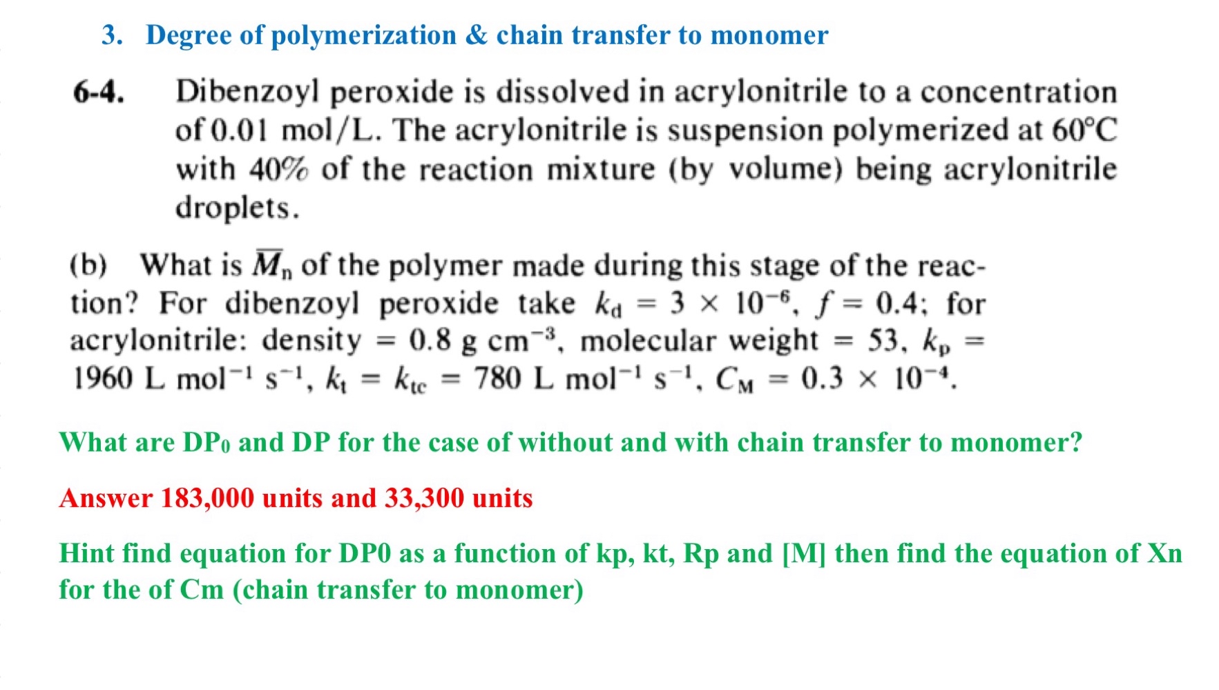 Degree of polymerization & chain transfer to | Chegg.com