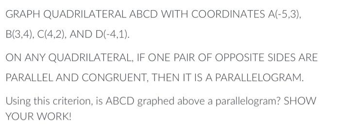 Solved GRAPH QUADRILATERAL ABCD WITH COORDINATES A(-5,3), | Chegg.com