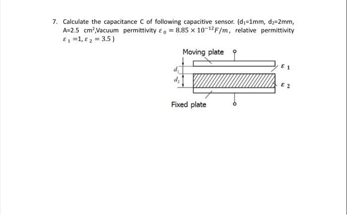 Solved 7. Calculate the capacitance C of following | Chegg.com