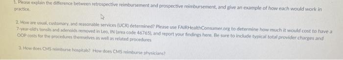 1. Please explain the difference between retrospective reimbursement and prospective reimbursement, and give an example of ho