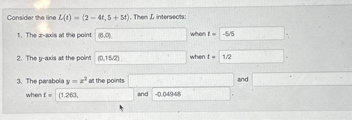 Solved Consider The Line L T 2−4t 5 5t Then L