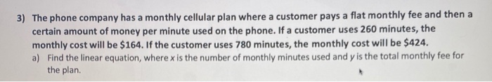 Solved 3) The phone company has a monthly cellular plan | Chegg.com