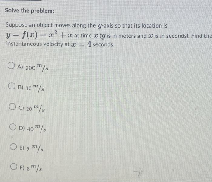 Solved Solve The Problem: Suppose An Object Moves Along The | Chegg.com