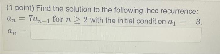 Solved (1 point) Find the solution to the following Ihcc | Chegg.com