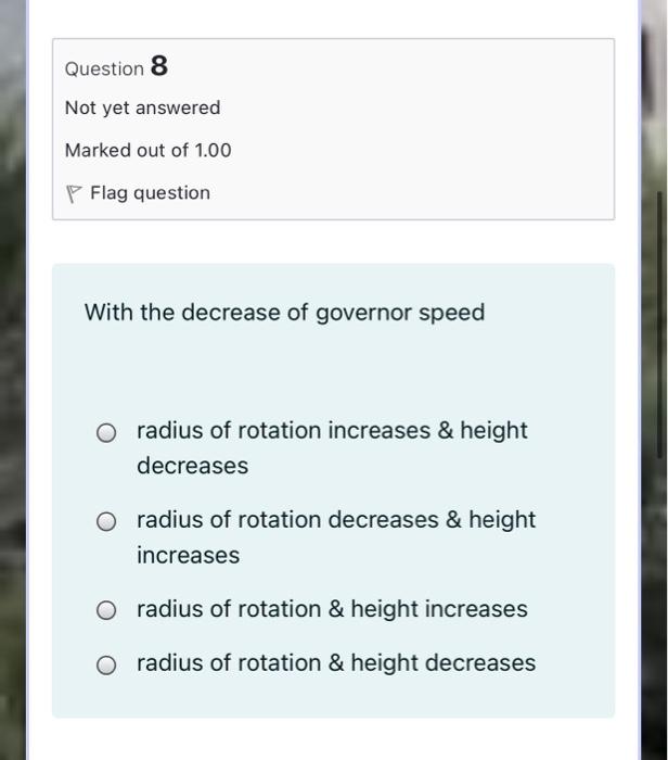 Solved Question 8 Not yet answered Marked out of 1.00 P Flag | Chegg.com