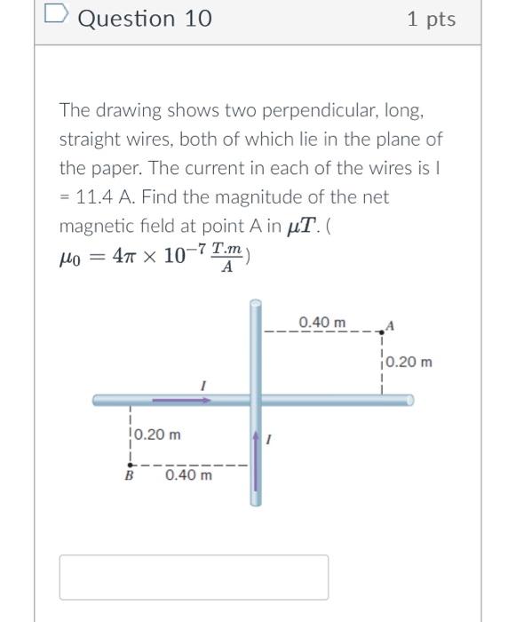 Solved Question 10 1pts The drawing shows two perpendicular, | Chegg.com