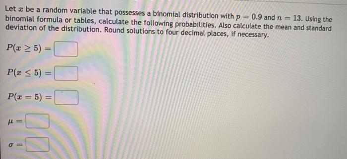 Solved Let 3 be a random variable that possesses a binomial | Chegg.com