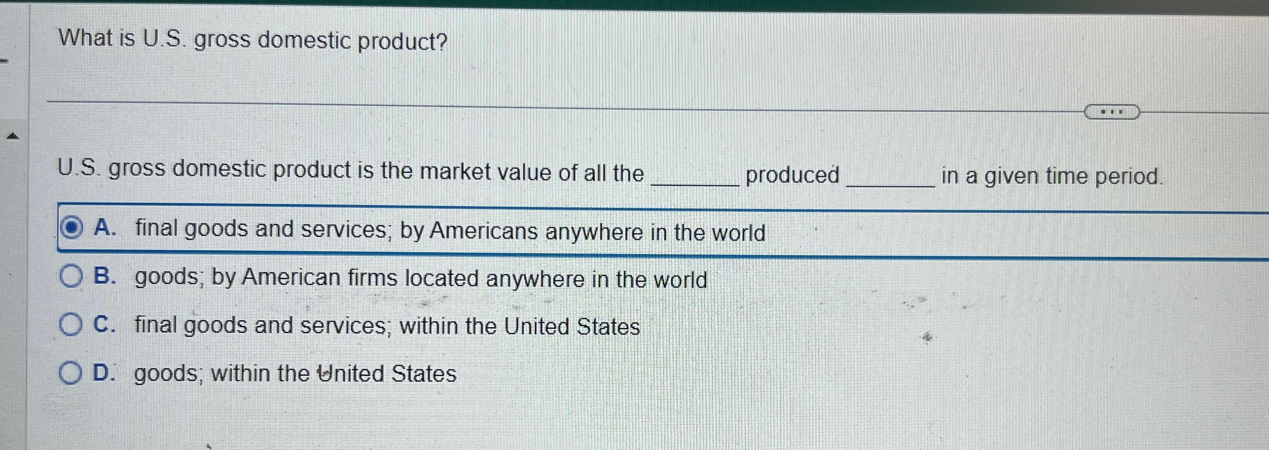 Solved What Is U.S. ﻿gross Domestic Product?U.S. ﻿gross | Chegg.com