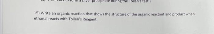 Solved precipitate during the follen's test.) 15) Write an | Chegg.com
