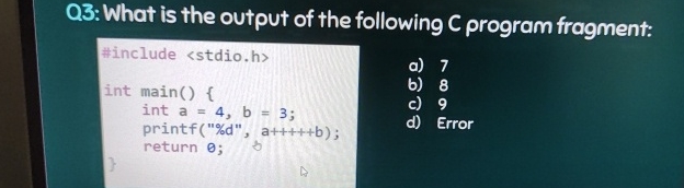 Solved Q3: What is the output of the following C program | Chegg.com
