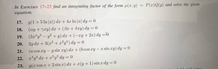 Solved In Exercises 17 23 Find An Integrating Factor Of T Chegg Com