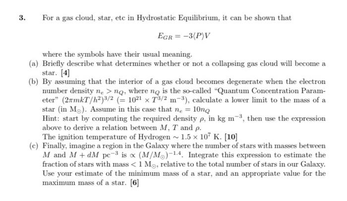 Solved 3. For a gas cloud, star, etc in Hydrostatic | Chegg.com