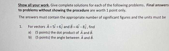 Solved Show all your work. Give complete solutions for each | Chegg.com