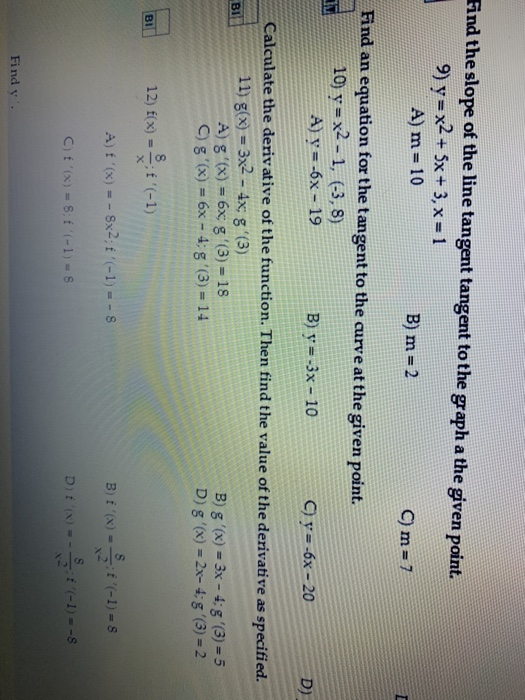 Solved Find The Slope Of The Line Tangent Tangent To The Chegg Com