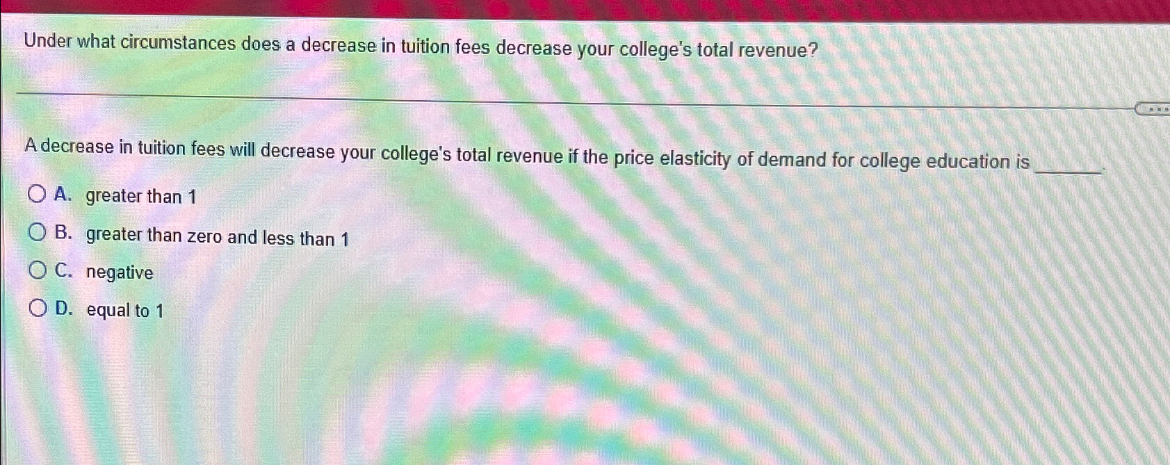 Solved Under what circumstances does a decrease in tuition | Chegg.com