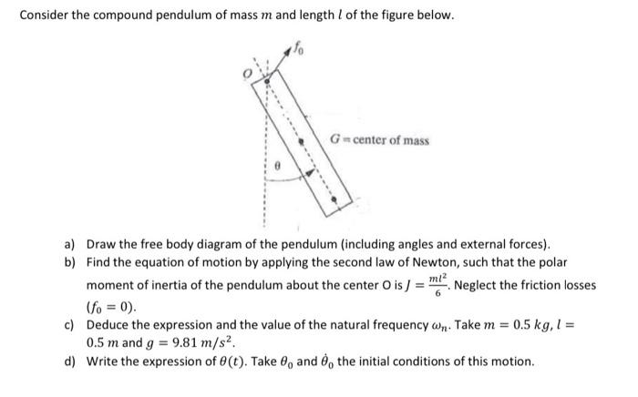Solved Consider the compound pendulum of mass m and length | Chegg.com