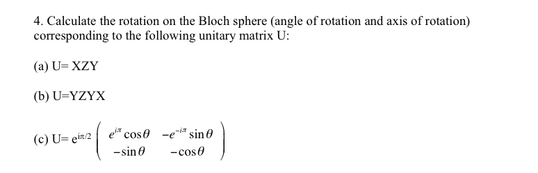 Solved Calculate the rotation on the Bloch sphere (angle of | Chegg.com