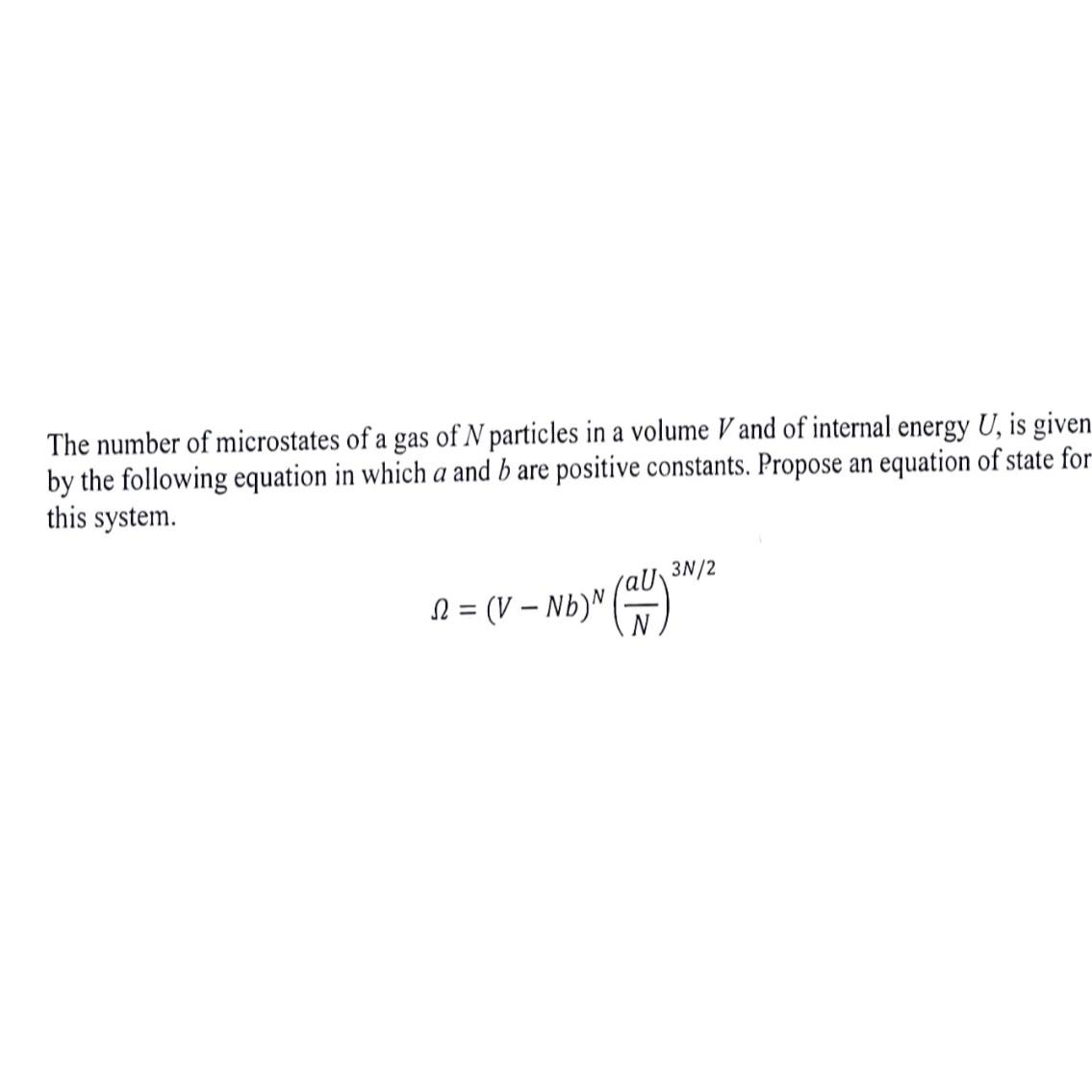 Solved The Number Of Microstates Of A Gas Of N ﻿particles In | Chegg.com