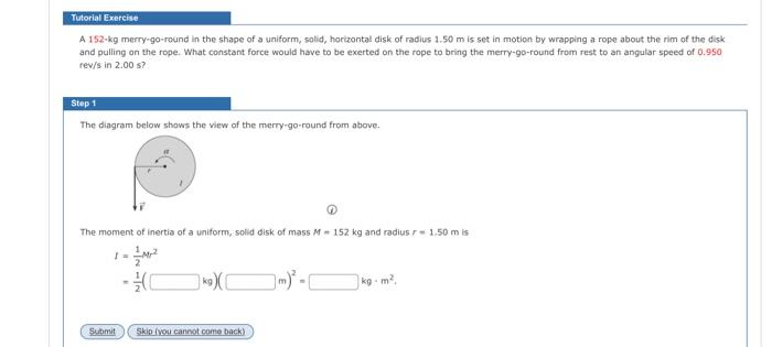 Solved A 152−kg merry-go-round in the shape of a uniform, | Chegg.com