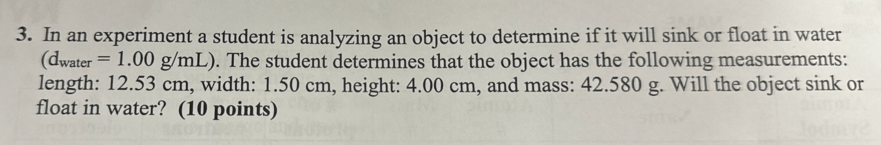 Solved In an experiment a student is analyzing an object to