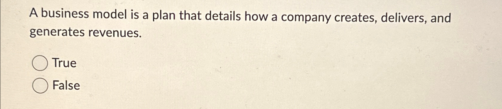 Solved A business model is a plan that details how a company | Chegg.com