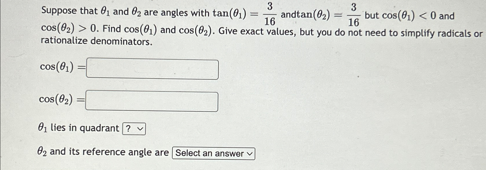 Solved Suppose that θ1 ﻿and θ2 ﻿are angles with tan(θ1)=316 | Chegg.com