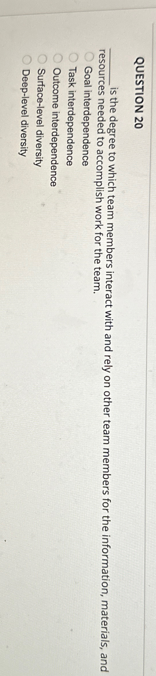 Solved QUESTION 20is the degree to which team members | Chegg.com