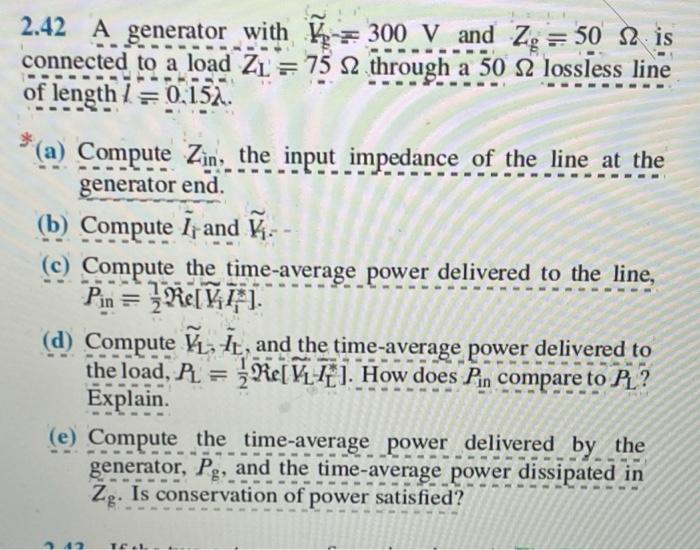 Solved 2.42 A generator with k=300 V and Zg = 50 32.is | Chegg.com