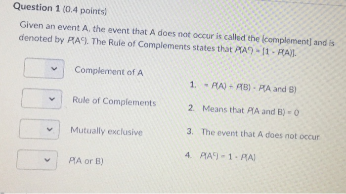 Solved Question 1 0.4 points Given an event A the event Chegg