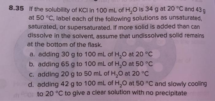 Solved 8 35 If The Solubility Of Kci In 100 Ml Of H O Is Chegg Com